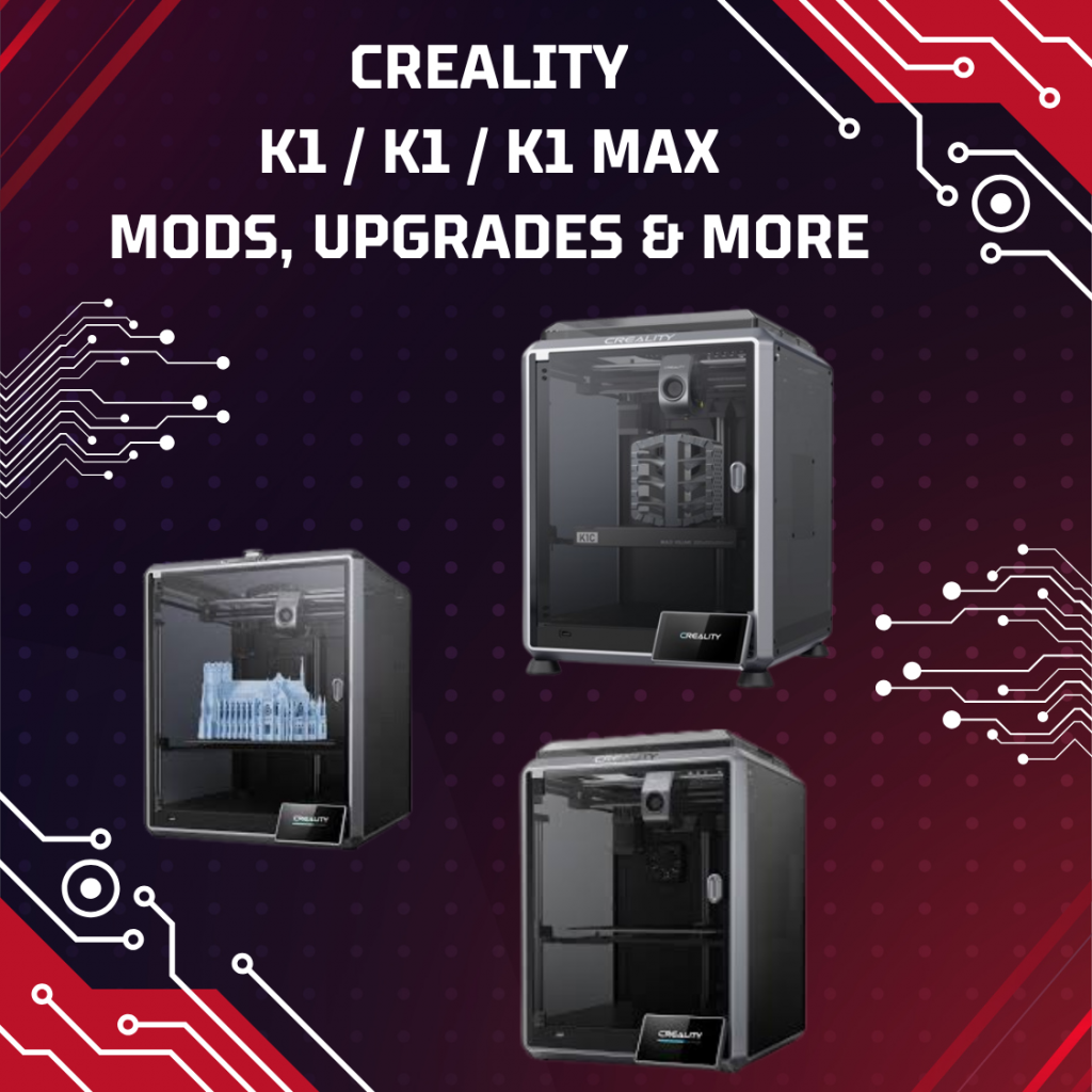 K1 / K1C / K1 MAX / K1 SE - UPGRADES
