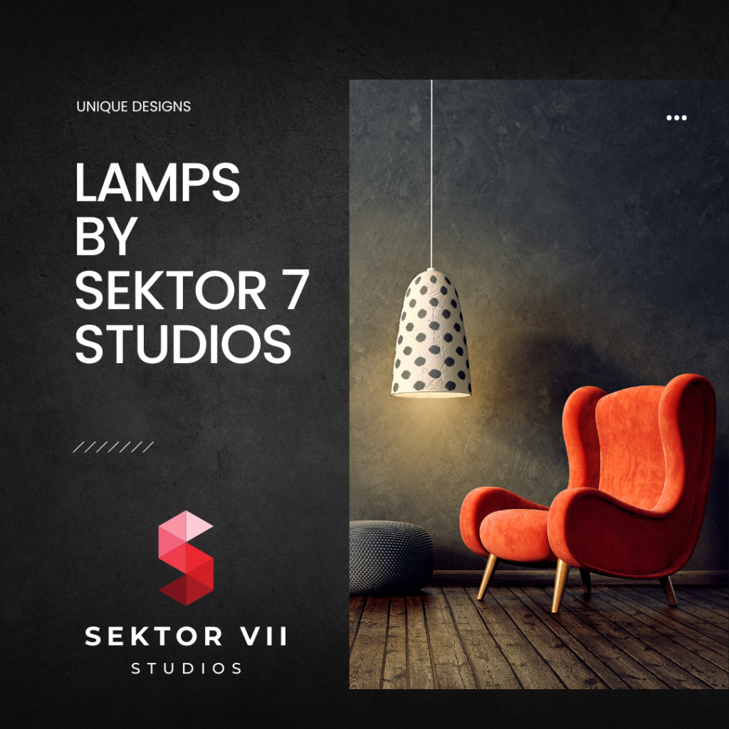 LAMPS BY SEKTOR 7 STUDIOS